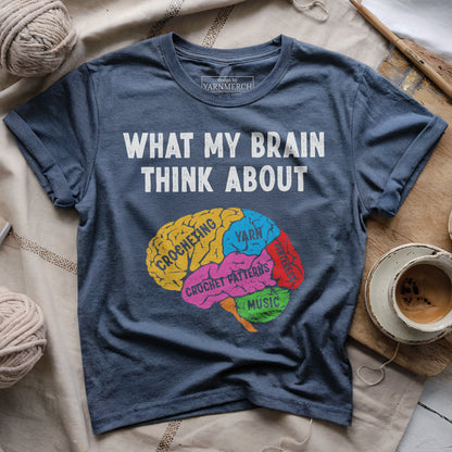 What My Brain Thinks About Crochet T-shirt