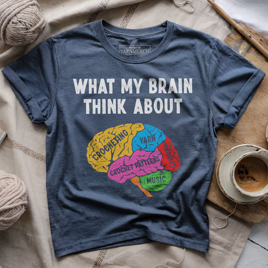 What My Brain Thinks About Crochet T-shirt