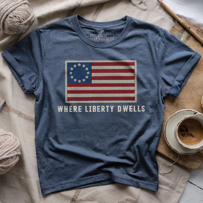 Where Liberty Dwells T-shirt