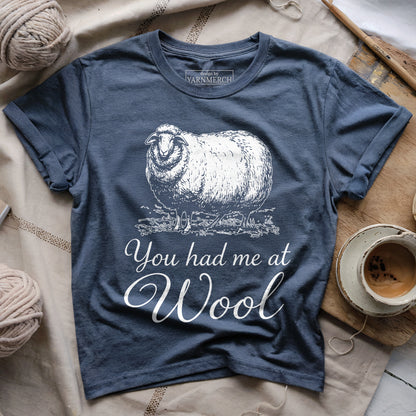You Had Me At Wool T-shirt