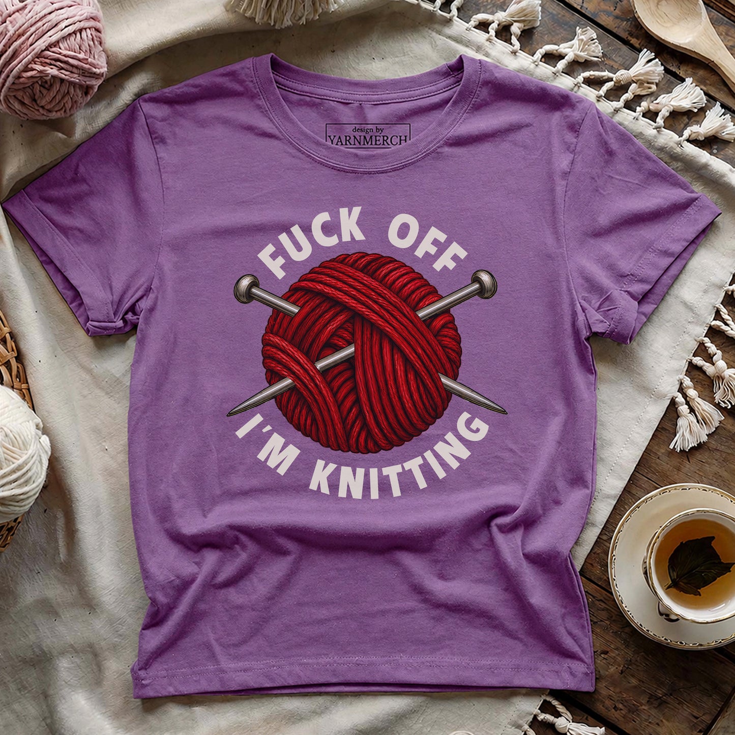 Fuck Off, I'm Knitting T-shirt