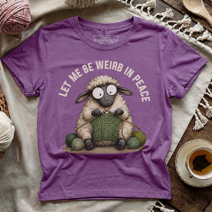 Knitting And Weird In Peace T-shirt