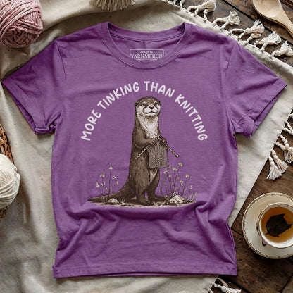 More Tinking Than Knitting T-shirt