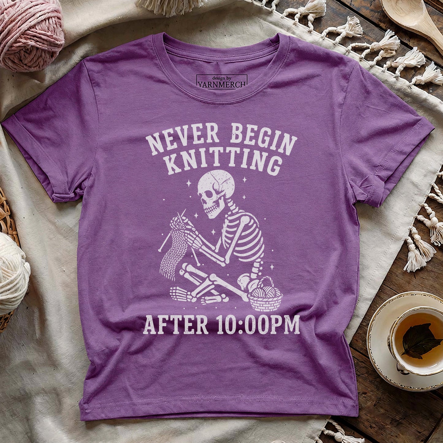 Never Begin Knitting After 10-00PM T-shirt