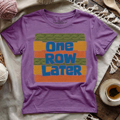 One Row Later T-shirt