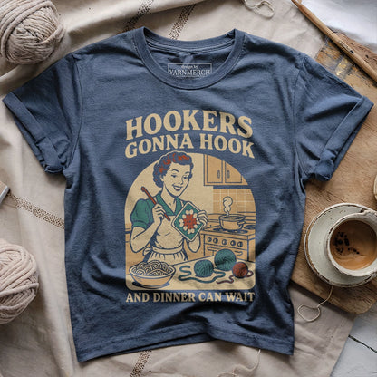 Hookers Gonna Hook T-shirt