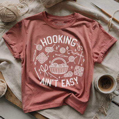 Hooking Ain't Easy T-shirt