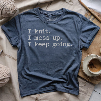 I Keep Going T-shirt