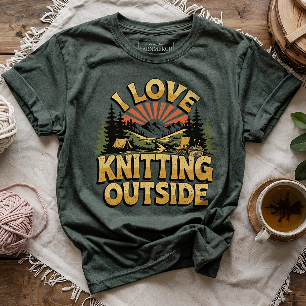 I Love Knitting Outside T-shirt