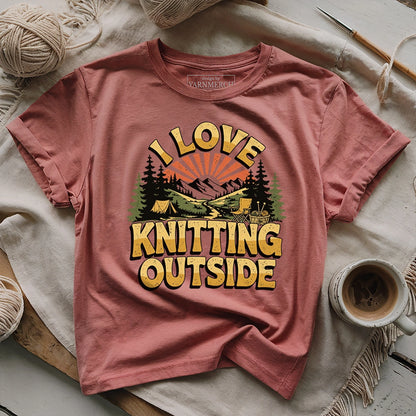 I Love Knitting Outside T-shirt