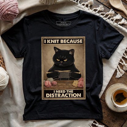 I Need The Distraction T-shirt