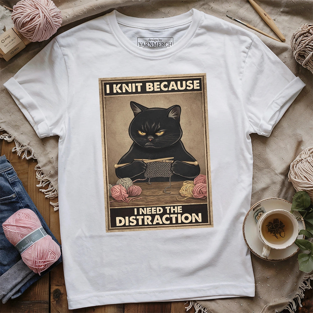I Need The Distraction T-shirt