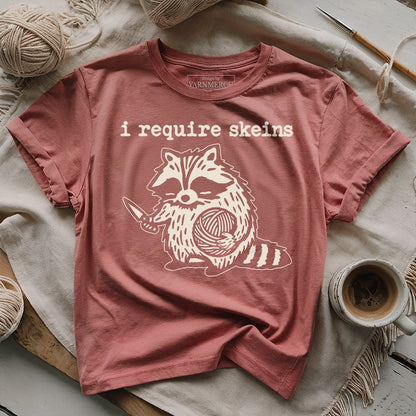 I Require Skeins T-shirt