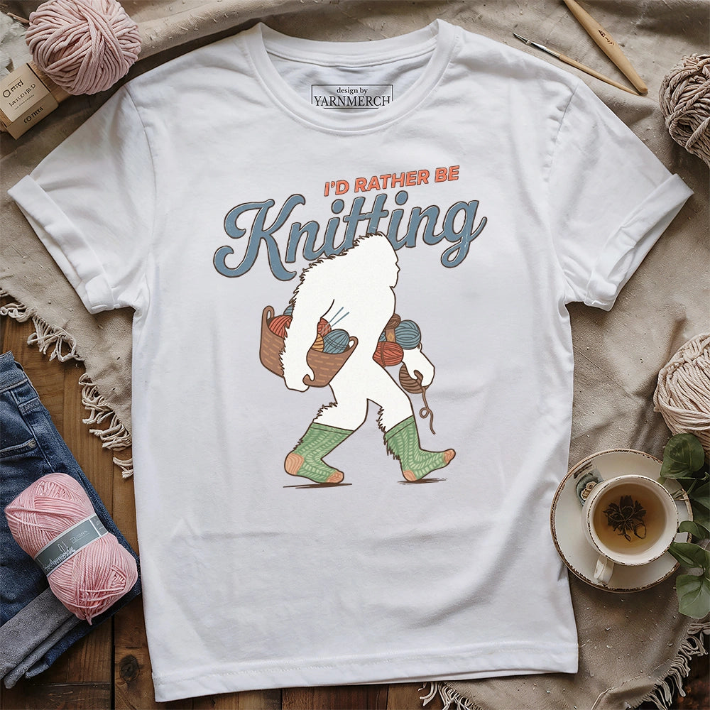 I'd Rather Be Knitting T-shirt