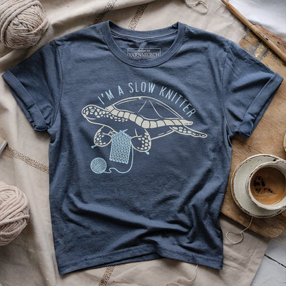 I'm A Slow Knitter T-shirt