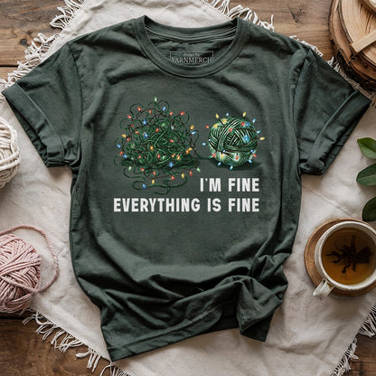 I'm Fine. Everything is Fine T-shirt