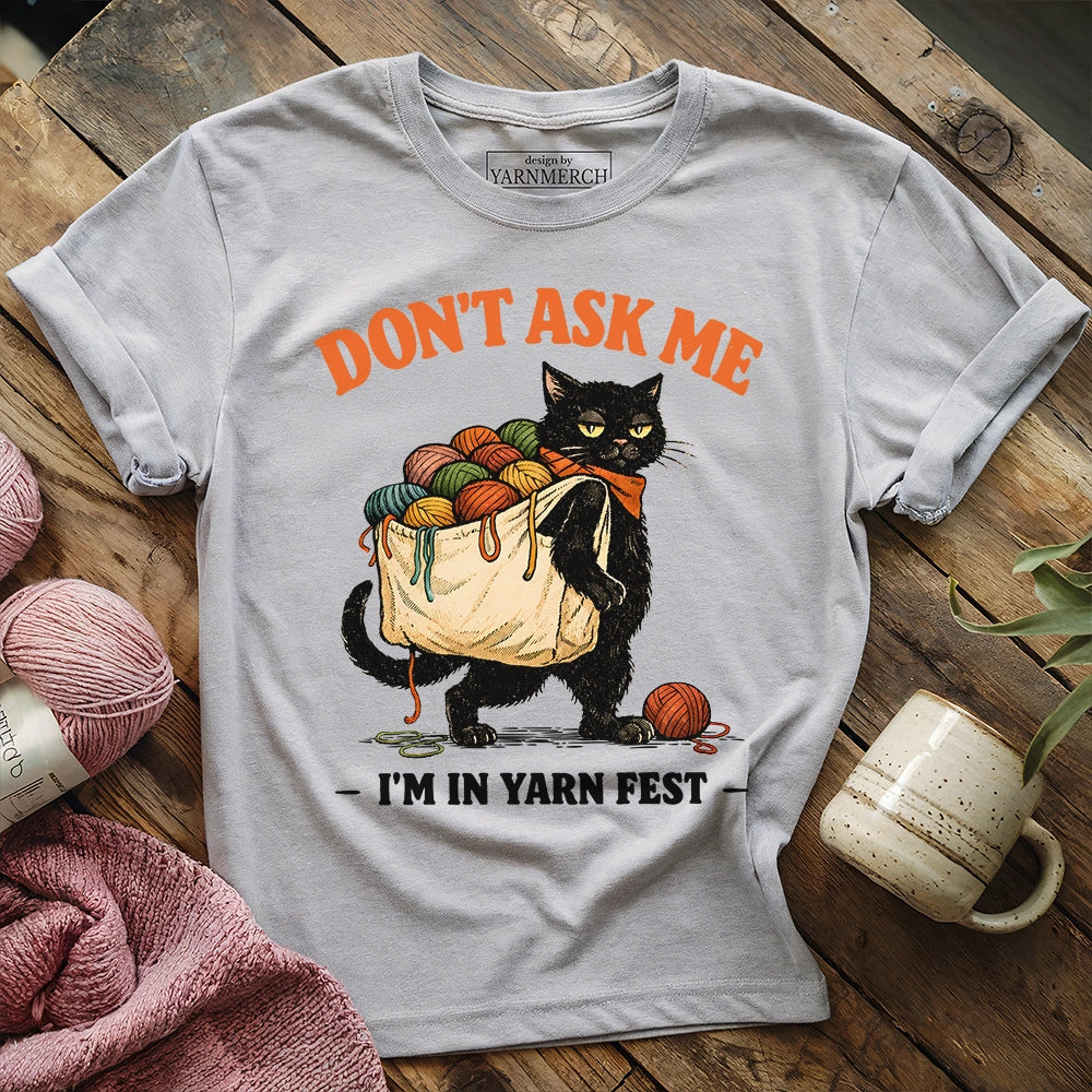 I'm In Yarn Fest T-shirt
