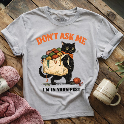 I'm In Yarn Fest T-shirt