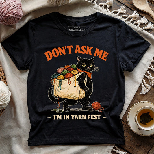 I'm In Yarn Fest T-shirt