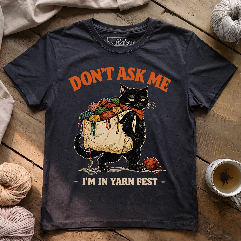 I'm In Yarn Fest T-shirt