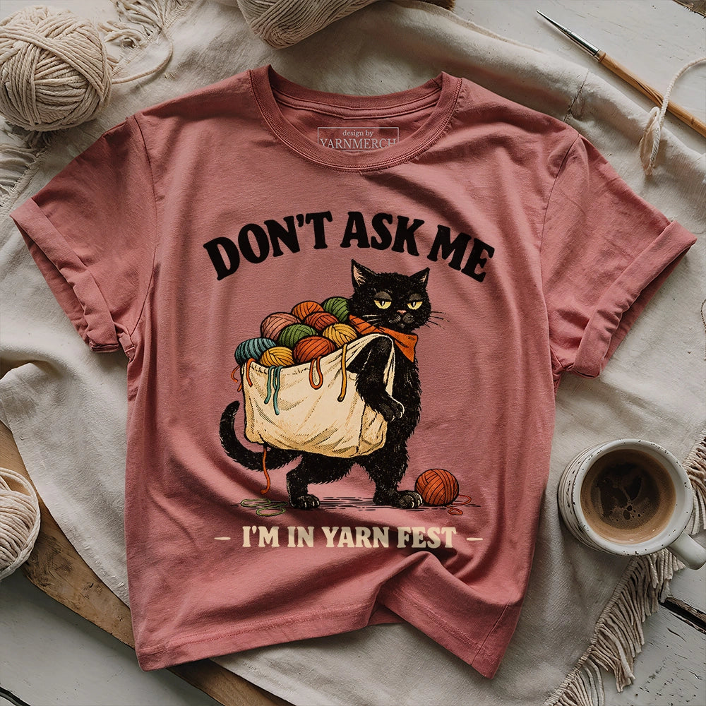 I'm In Yarn Fest T-shirt