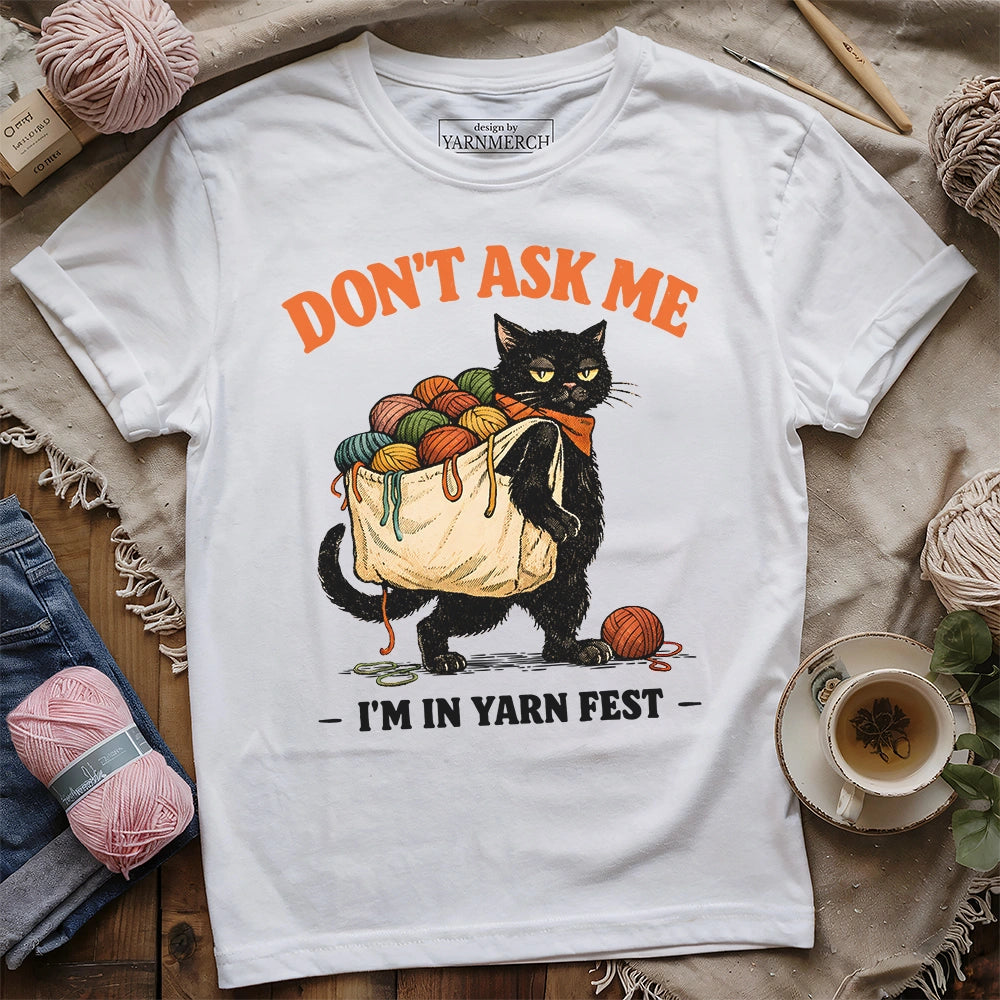I'm In Yarn Fest T-shirt