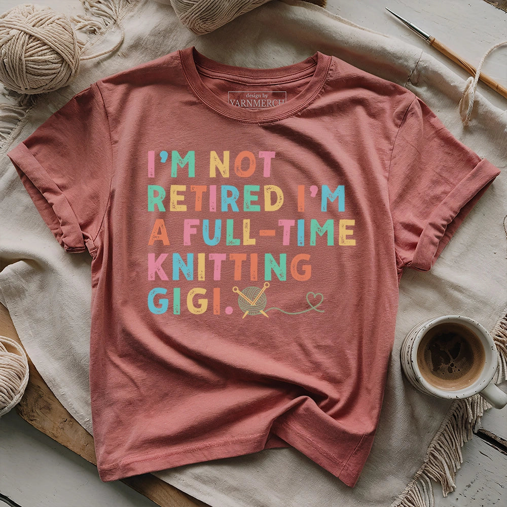 I'm Not Retired T-shirt