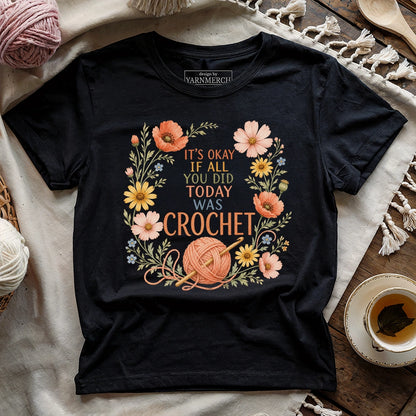 If All Today Was Crochet T-shirt