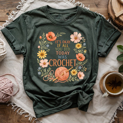 If All Today Was Crochet T-shirt