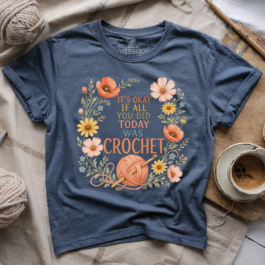 If All Today Was Crochet T-shirt