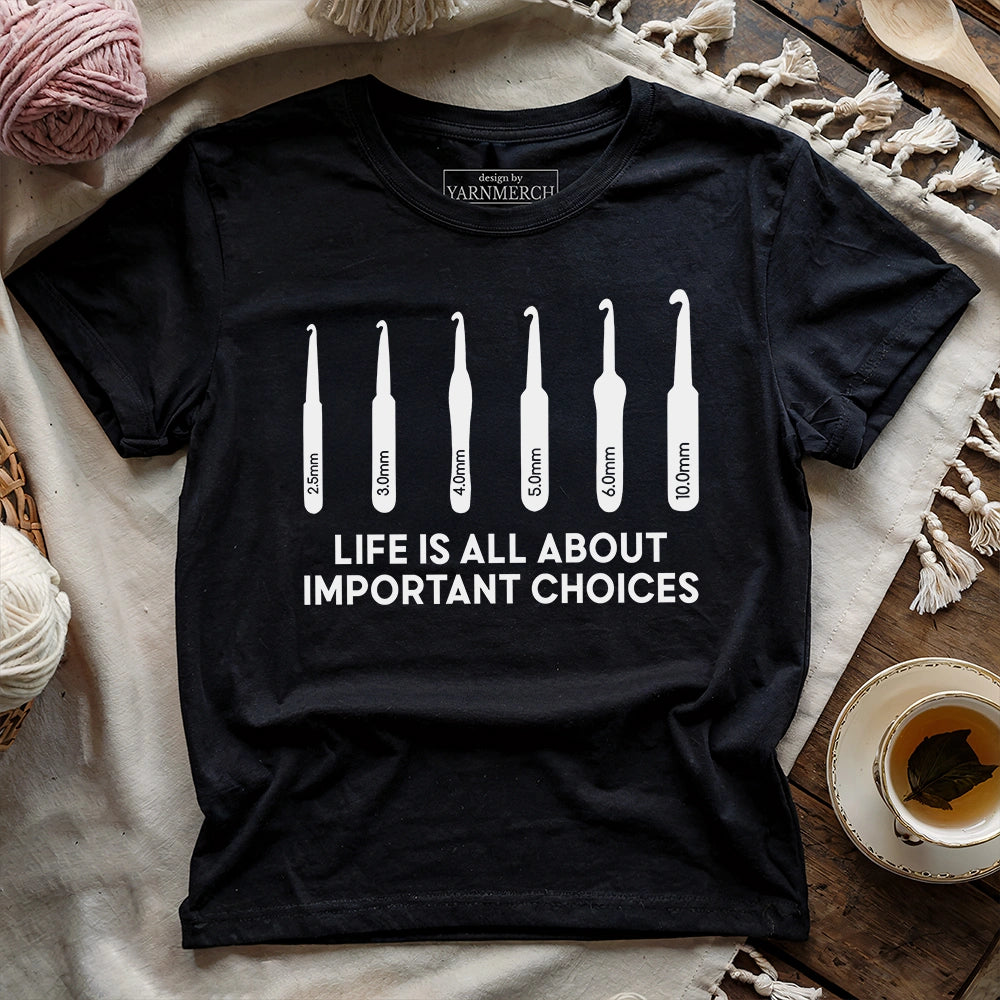 Important Choices T-shirt