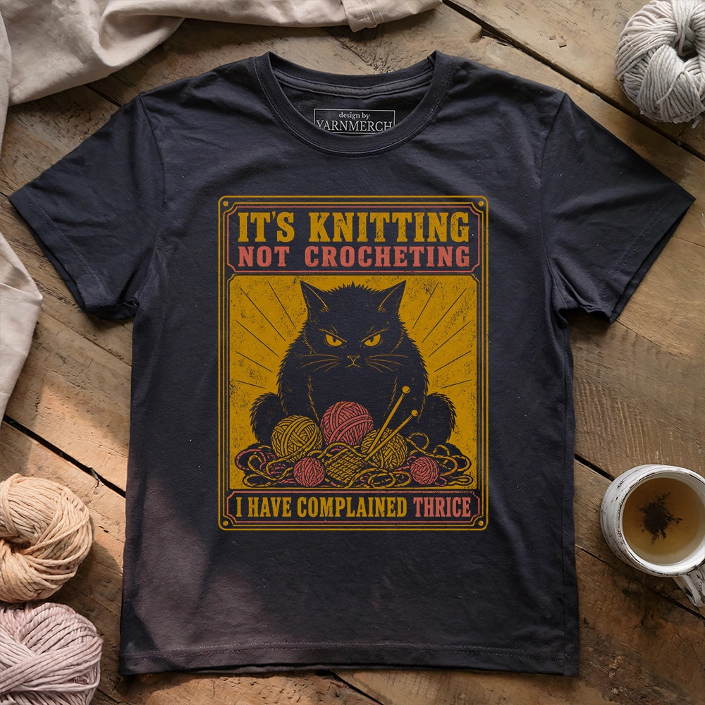 It's Knitting Not Crocheting T-shirt