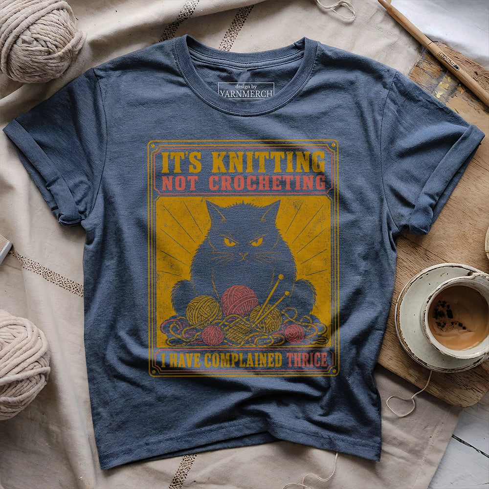 It's Knitting Not Crocheting T-shirt