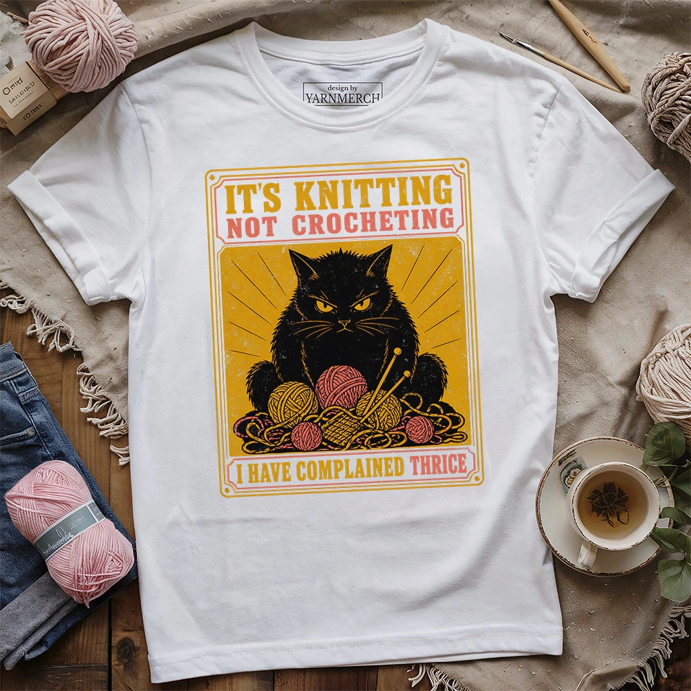 It's Knitting Not Crocheting T-shirt