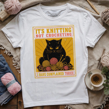 It's Knitting Not Crocheting T-shirt