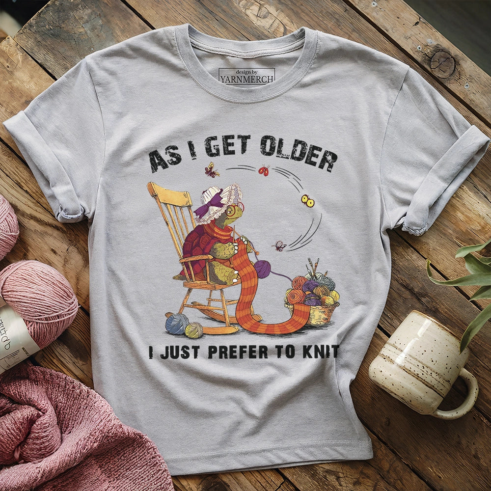 Just Prefer To Knit T-shirt