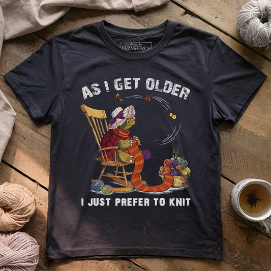 Just Prefer To Knit T-shirt