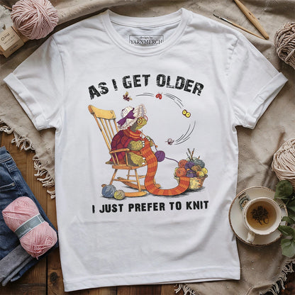 Just Prefer To Knit T-shirt