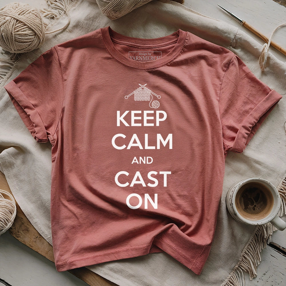 Keep Calm & Cast On T-shirt