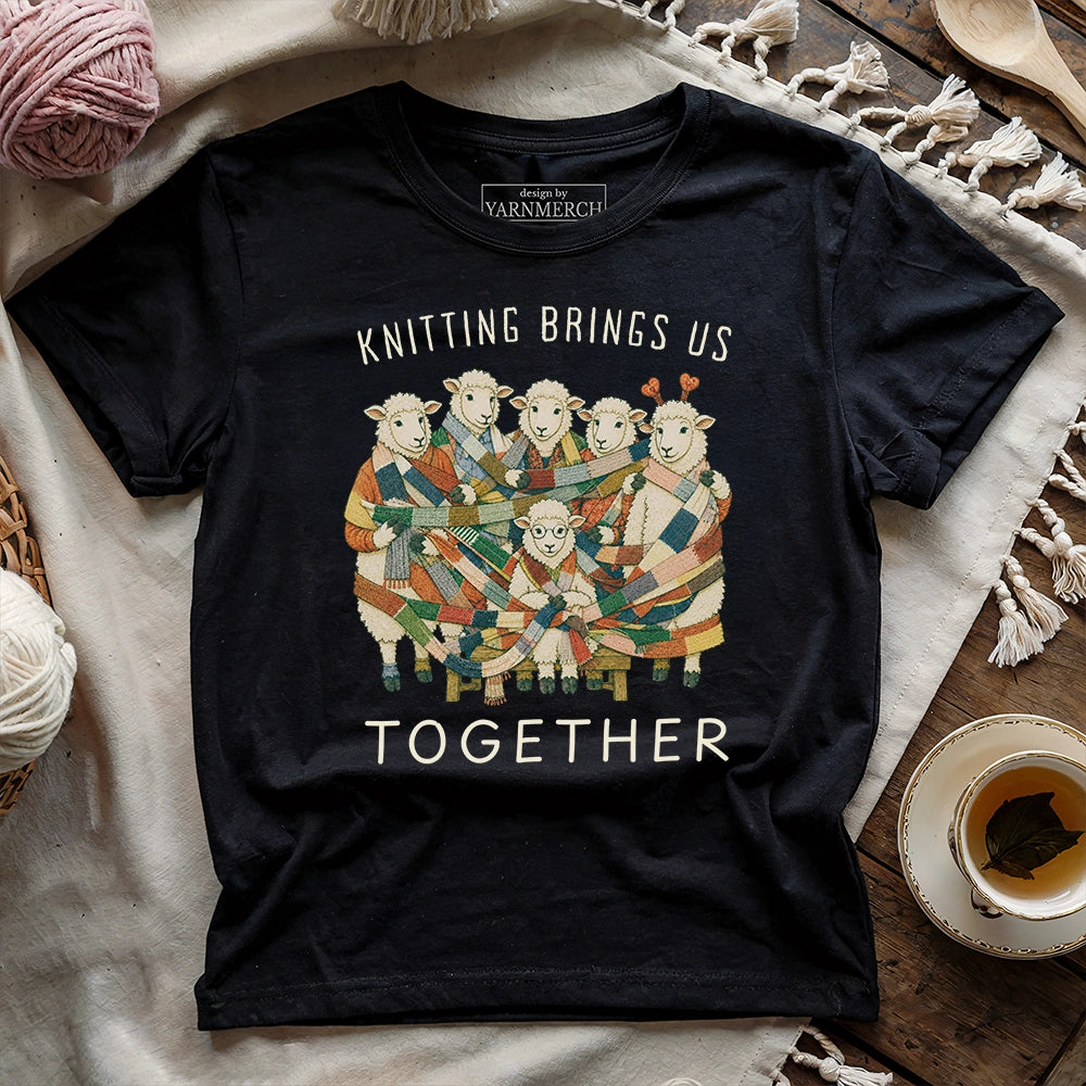 Knitting Brings Us Together T-shirt