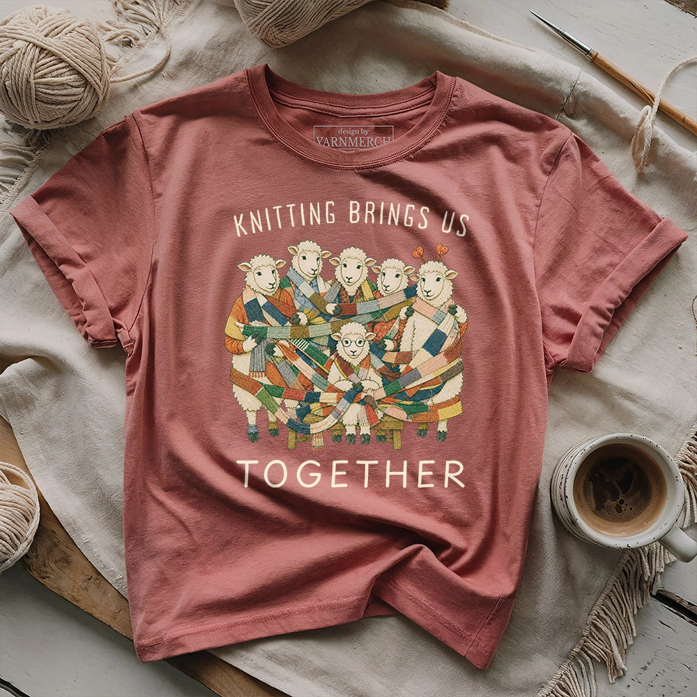 Knitting Brings Us Together T-shirt