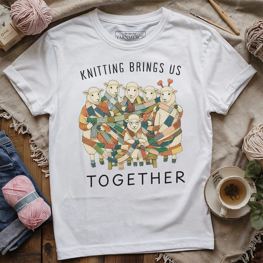 Knitting Brings Us Together T-shirt