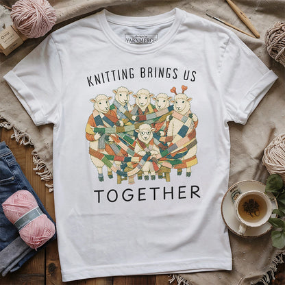 Knitting Brings Us Together T-shirt