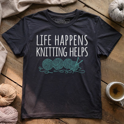 Life Happens Knitting Helps T-shirt