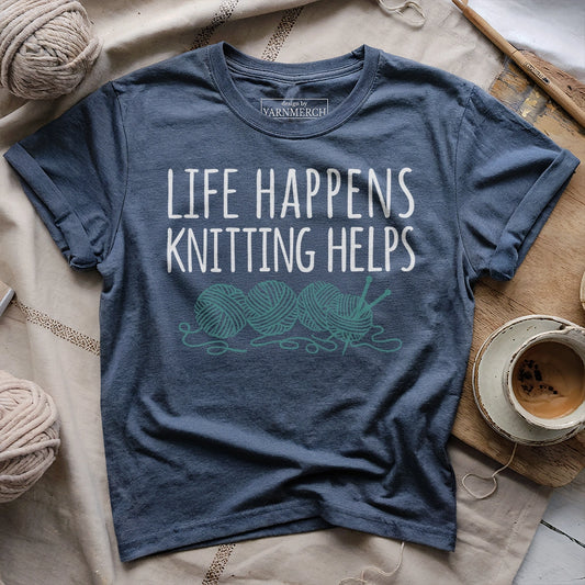 Life Happens Knitting Helps T-shirt