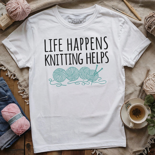 Life Happens Knitting Helps T-shirt