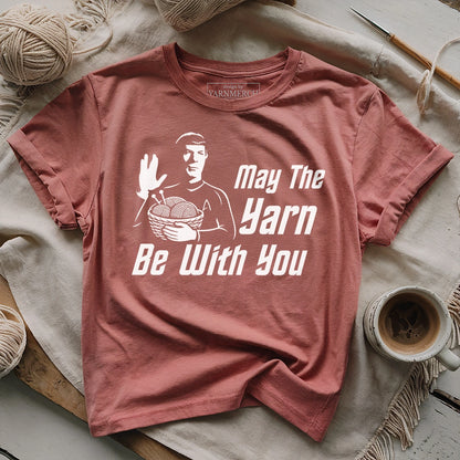May The YARN Be With You T-shirt