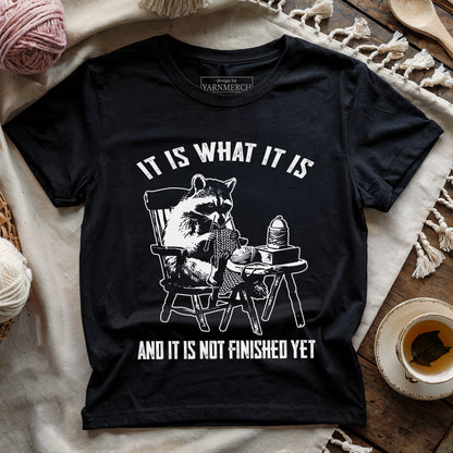 Not Finish Yet T-shirt
