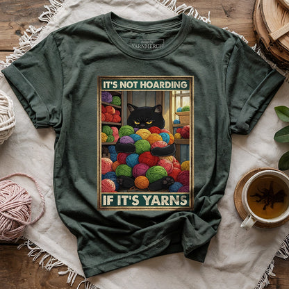Not Hoarding If Yarn T-shirt