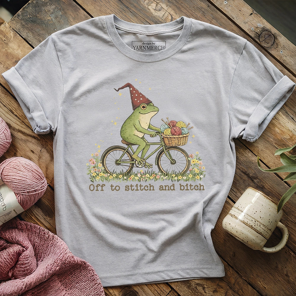 Off To Stitch And Bitch T-shirt